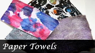 MIXED MEDIA TECHNIQUES Part 11 - Paper Towels