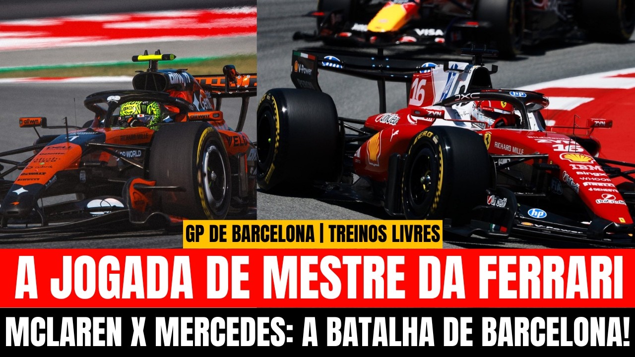 GP DE BARCELONA: Ritmo da McLaren X Mercedes e a jogada de mestre da Ferrari