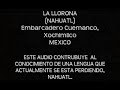 La llorona en nahuatl