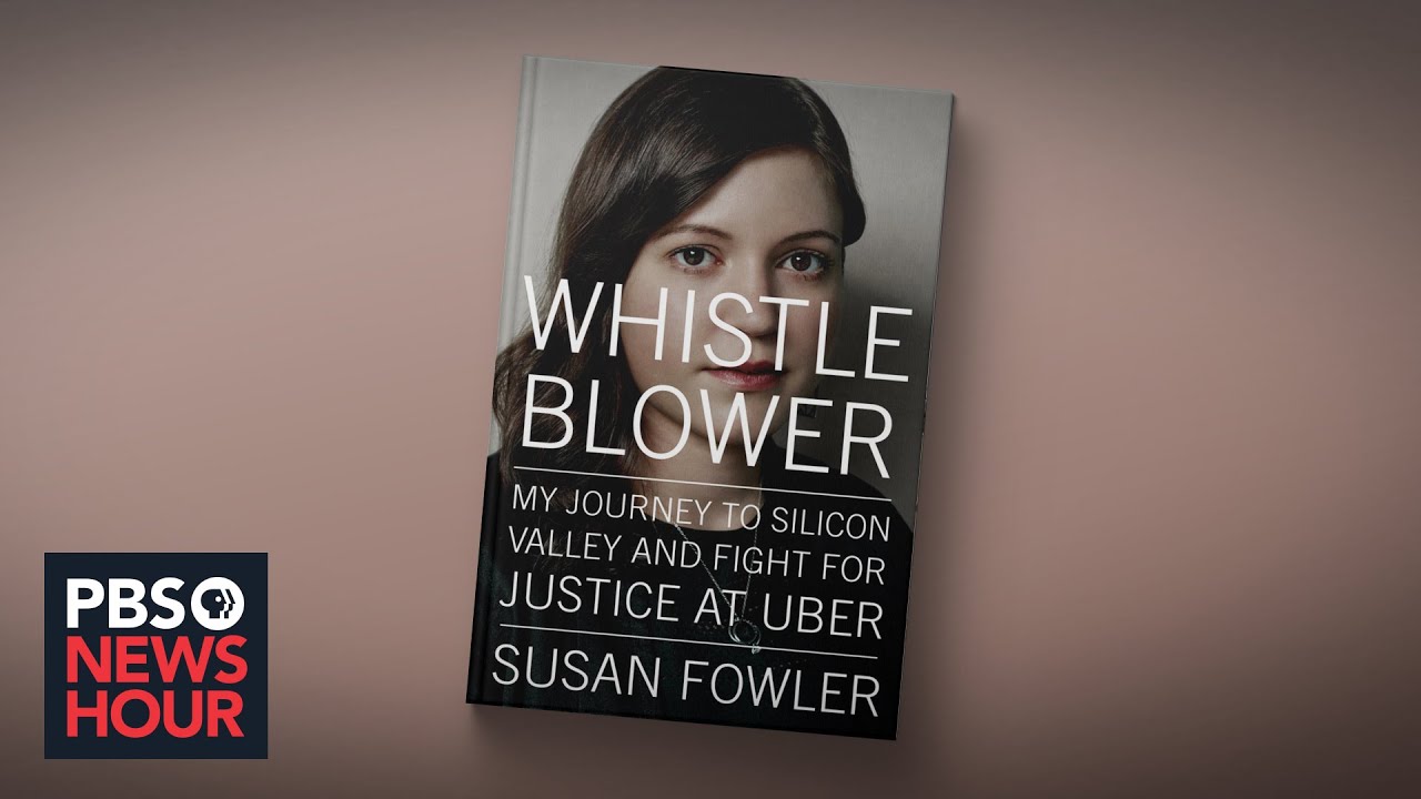 PBS News Hour | Uber whistleblower Susan Fowler details harassment, retaliation in new book