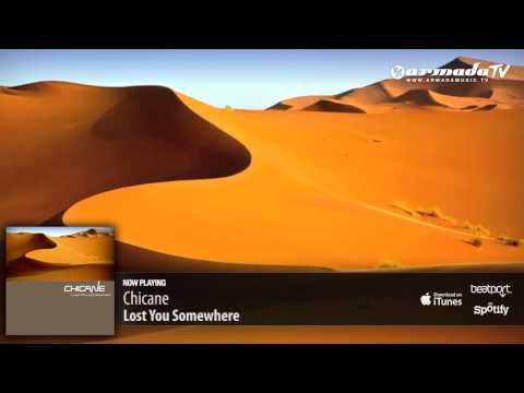 Chicane - Lost You Somewhere