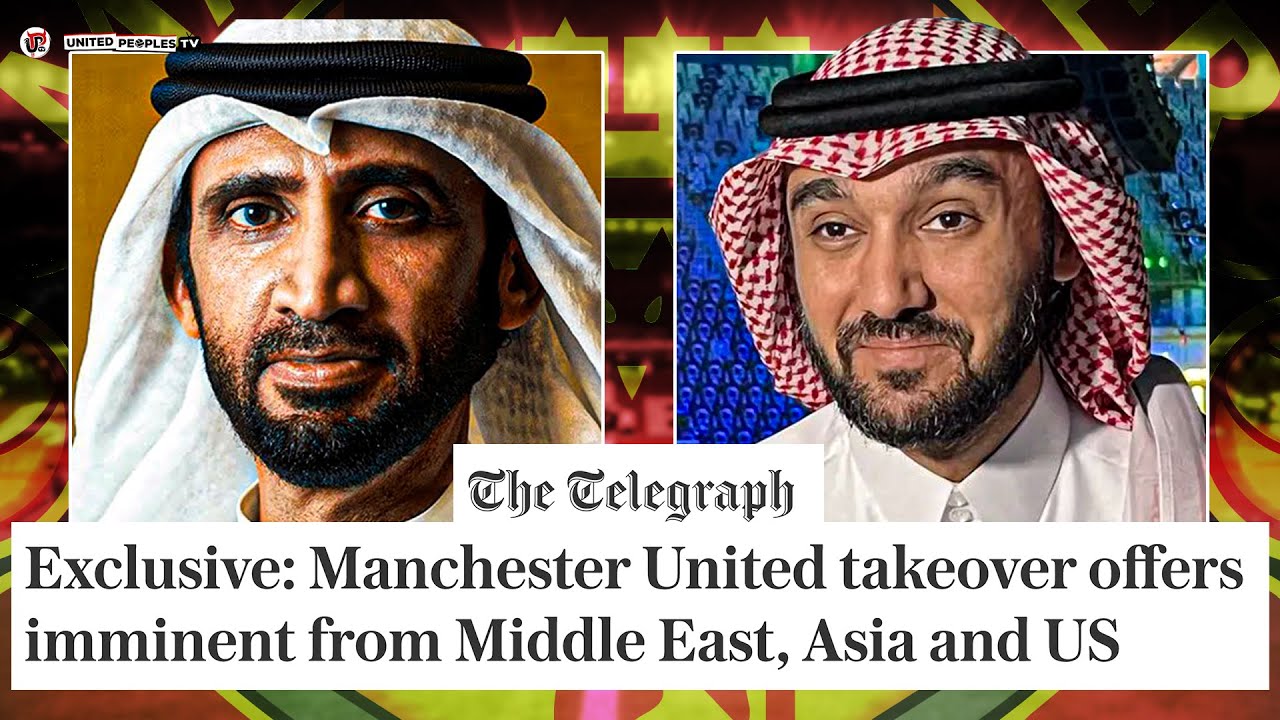 Man Utd New Owners UPDATE | BIDS IMMINENT: Middle East, US & Asian Interest...Feb Bid Deadline SET