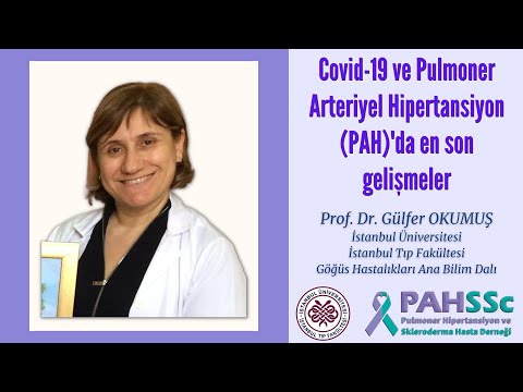 PAHSSc - Prof. Dr. Nigar Gülfer OKUMUŞ ile Covid-19 ve PAH - 2020.05.01