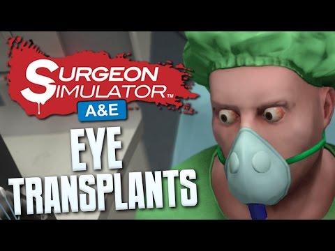 how to do eye transplant surgeon simulator