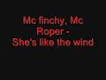 Mc finchy and Roper - Shes like the wind Mc finchy and Roper - Shes like the wind