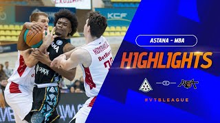«Астана» vs МБА | Матчтың үздік сәттері | ВТБ Бірыңғай лигасы | 1-ші кезең