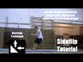 Sideflip Tutorial Sideflip Tutorial