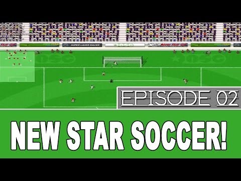 NEW STAR SOCCER - SEASON 1 #02
