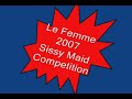 Le Femme 2007 Sissy Maid Competition