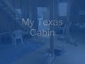 texas cabin1_0001.wmv