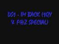 DS1 - IM BACK (1QY & F@Z SPECIAL)