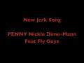 Penny Nickle Dime((New jerk song))