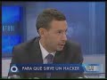 ENTREVISTA JULIO CESAR ARDITA SOBRE EL MUNDO HACKER ENTREVISTA JULIO CESAR ARDITA SOBRE EL MUNDO HACKER