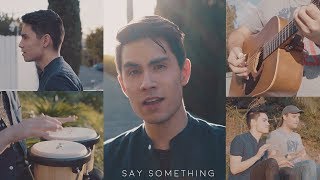 Say Something - Justin Timberlake ft. Chris Stapleton - Sam Tsui Cover
