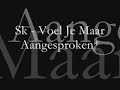 Sk - Voel Je Maar Aangesproken Sk - Voel Je Maar Aangesproken