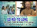 Vấn Đáp: Gỡ Rối Tơ Lòng - Thích Nhật Từ
