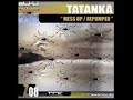 Tatanka - Mess up (Mash up speeded) Tatanka - Mess up (Mash up speeded)
