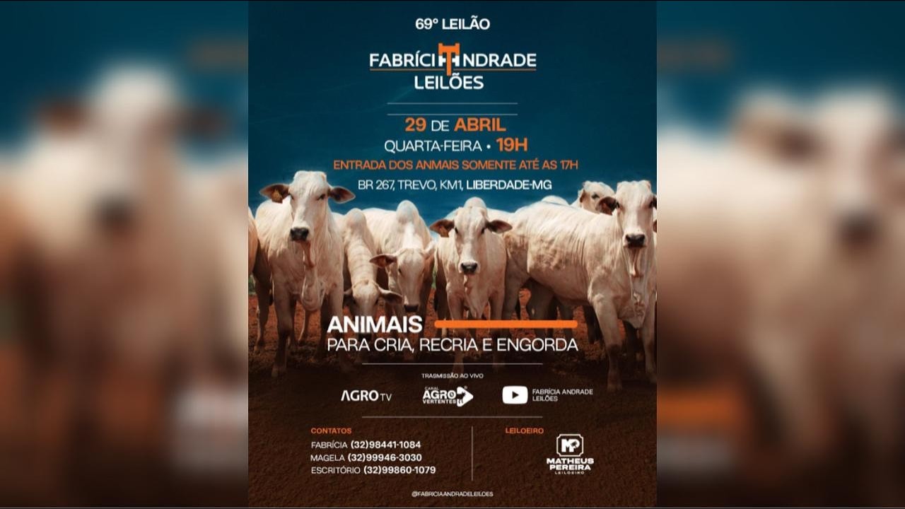 69º LEILÃO SÓ CORTE - FABRÍCIA ANDRADE LEILÕES - LIBERDADE/MG - 29/04/2026