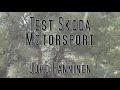 Test Skoda Motorsport - Juho Hänninen (Alicante 2012)