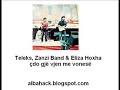Telex, Eliza Hoxha & Zanzi Band - Cdo gjė vjen me vonesė Telex, Eliza Hoxha & Zanzi Band - Cdo gjė vjen me vonesė