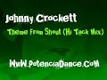 Johnny Crockett - Theme From Shout (Hi Tack Mix)