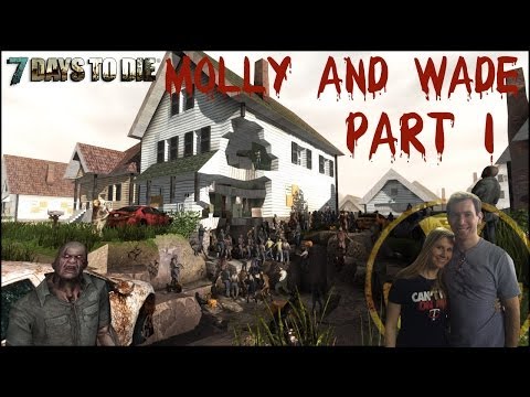 Molly and Wade Play 7 Days to Die Part 1: Police Intervention