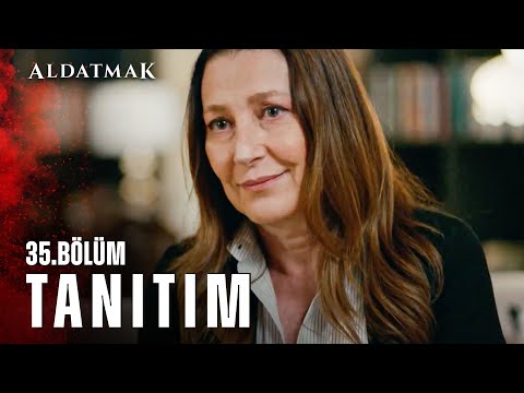 Aldatmak 35. Bölüm Fragmanı                                                                                                                                                                                                                               