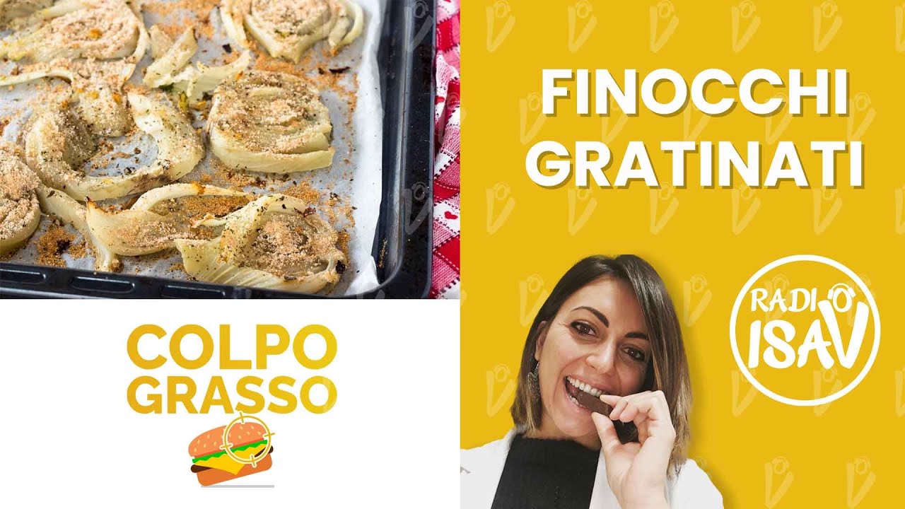 COLPO GRASSO - Dietista Silvia Di Tillio | FINOCCHI GRATINATI