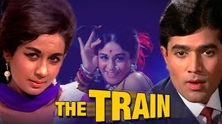 The Train (1970) Full Hindi Movie  Rajesh Khanna N