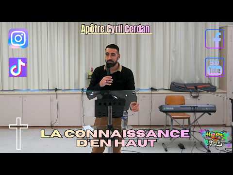 FR La connaissance d’en haut _ Apôtre Cyril Cerdan à Montreux (Suisse)