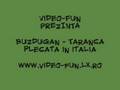 Video-Fun.lx.ro - Buzdugan - Taranca plecata in italia