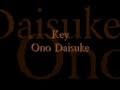 Key- Ono Daisuke + Lyrics (English Translation)