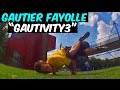 Freestyle Football - Gautivity 3 (by Gautier Fayolle)