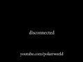 Disconnected