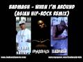 Badmash ft. Nurbu Sherpa & Brass Face - When I'm Around (Asian HipRock Remix 2008)