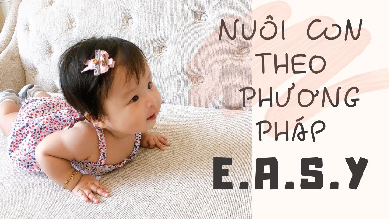 HÀNH TRÌNH NUÔI CON THEO PHƯƠNG PHÁP EASY CỦA MẸ PEANUT