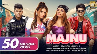 Majnu (Official Video) Sukriti Prakriti Mellow D  