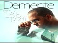 Demente -- Estoy Loco Por Ti