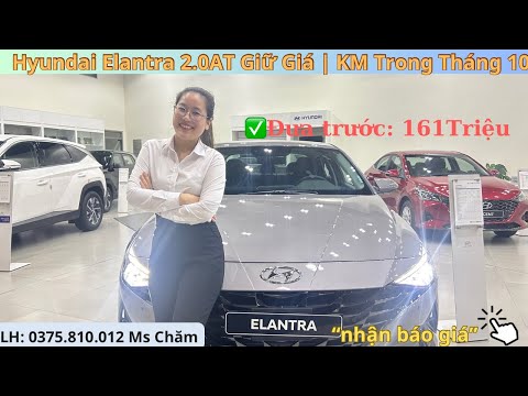 Hyundai Elantra 2.0AT Giữ Vững Giá Bán Từ Khi Ra Mắt | Đưa trước: 161Triệu Nhận Xe