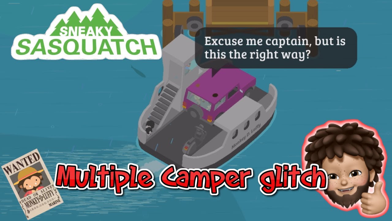 Sneaky Sasquatch - multiple campers glitch
