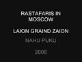 rastafaris in moscow - laion graind zaion
nahu puku
2008

influences

bob marley and the wailers
worlds end girlfriend
fimd
