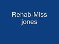 Ms Jones - Rehab