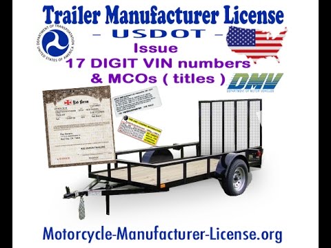 TRAILER MANUFACTURER LICENSE 17 DIGIT VINs MCOs
