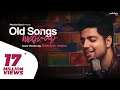 Old Hindi Songs Mashup 3.0 | Siddharth Slathia | Unplugged Bollywood Medley Old Hindi Songs Mashup 3.0 | Siddharth Slathia | Unplugged Bollywood Medley