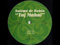 Salomé De Bahia - Taj Mahal (2004) Salomé De Bahia - Taj Mahal (2004)
