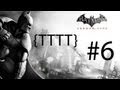 Batman Arkham City - Walkthrough Gameplay - Part 6 [HD] (X360/PS3/PC)