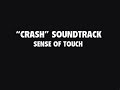 Crash Soundtrack - Sense of Touch