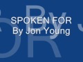 Jon Young- Spoken For w/ lyrics