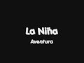 Aventura - La Niña [Con Letra]