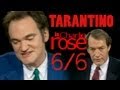 Tarantino in Charlie Rose's Show 6/6